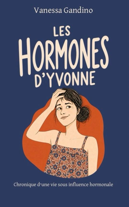Couverture du livre Les hormones d'Yvonne